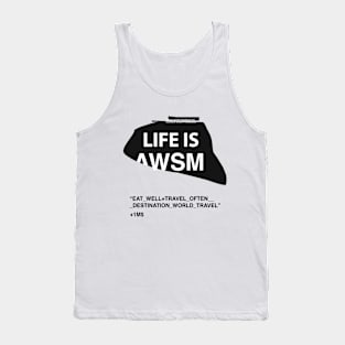 Life is awesome Tank Top